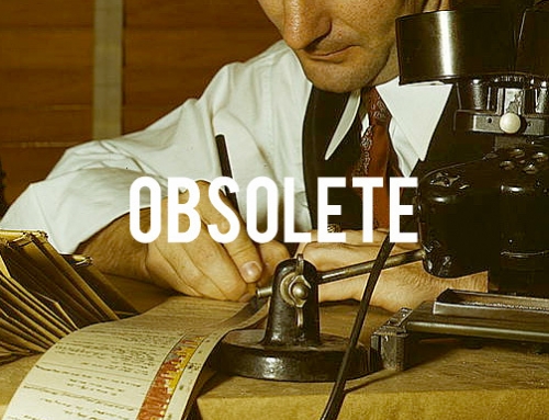 Bad News… Jobs are “obsolete”